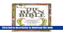 Read The Bean Bible: A Legumaniac s Guide To Lentils, Peas, And Every Edible Bean On The Planet!