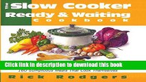 [PDF]  Slow Cooker Ready   Waiting: 160 Sumptuous Meals That Cook Themselves  [Download] Online