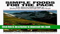 [PDF] Simple Foods for the Pack: The Sierra Club Guide to Delicious Natural Foods for the Trail