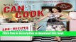 [Download] The Can t Cook Book: Recipes for the Absolutely Terrified!  Full EBook