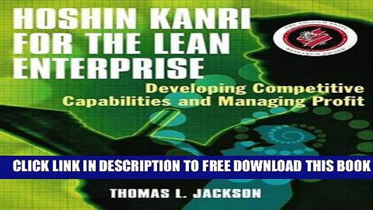 [PDF] Hoshin Kanri for the Lean Enterprise: Developing Competitive Capabilities and Managing