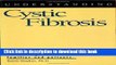 [PDF] Understanding Cystic Fibrosis (Understanding Health and Sickness Series) Full Colection