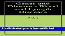 [PDF] Genes and Disease - Blood and Lymph Diseases Full Online