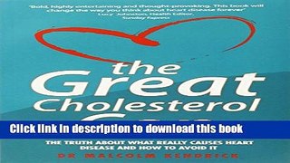 [PDF] The Great Cholesterol Con: The Truth About What Really Causes Heart Disease and How to Avoid
