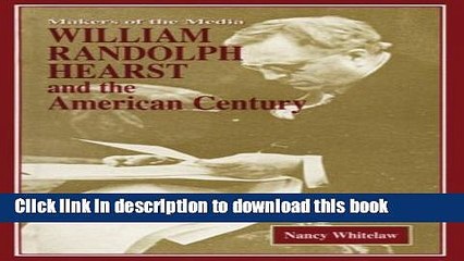 [PDF] William Randolph Hearst: And the American Century Full Colection