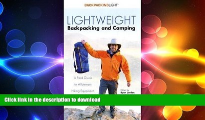 FAVORITE BOOK  Lightweight Backpacking and Camping: A Field Guide to Wilderness Equipment,