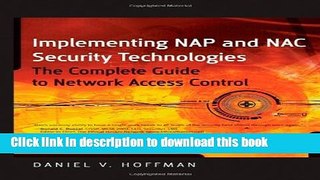 [Read PDF] Implementing NAP and NAC Security Technologies: The Complete Guide to Network Access