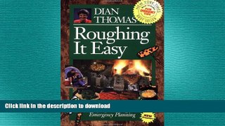 GET PDF  Roughing It Easy : A Unique Ideabook for Camping and Cooking  BOOK ONLINE