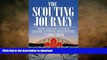 READ  The Scouting Journey: Guiding Scouts to challenge, adventure and achievement  BOOK ONLINE