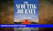 READ  The Scouting Journey: Guiding Scouts to challenge, adventure and achievement  BOOK ONLINE
