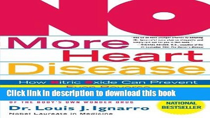 Download Video: [PDF] NO More Heart Disease: How Nitric Oxide Can Prevent--Even Reverse--Heart Disease and Strokes