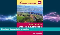 FAVORITE BOOK  Foghorn Outdoors West Coast RV Camping: More Than 1,800 RV Parks and Campgrounds