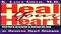 [PDF] Heal Your Heart: How You Can Prevent or Reverse Heart Disease Popular Colection