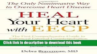 [PDF] Heal Your Heart with EECP: The Only Noninvasive Way to Overcome Heart Disease Popular Online