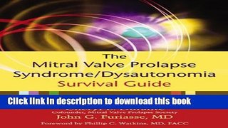 [PDF] The Mitral Valve Prolapse Syndrome/Dysautonomia Survival Guide Popular Colection
