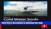 [PDF] Cold Water Souls: In Search of Surfings Cold Water Pioneers Full Online