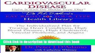 [PDF] Cardiovascular Disease: Fight it with the Blood Type Diet Full Online