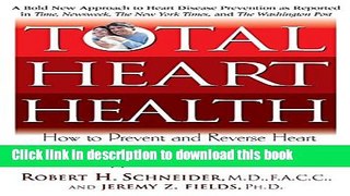 [PDF] Total Heart Health: How to Prevent and Reverse Heart Disease with the Maharishi Vedic