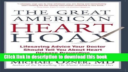 [PDF] The Great American Heart Hoax: Lifesaving Advice Your Doctor Should Tell You about Heart