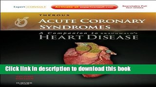 [PDF] Acute Coronary Syndromes: A Companion to Braunwald s Heart Disease: Expert Consult - Online