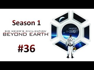 Civilization: Beyond Earth 文明帝國：超越地球 #36 END OF SEASON 1