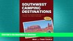 READ  Southwest Camping Destinations: RV and Car Camping Destinations in Arizona, New Mexico, and
