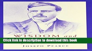 [PDF] Wisdom and Innocence: A Life of G. K. Chesterton Popular Online