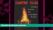FAVORITE BOOK  Campfire Tales, 2nd: Ghoulies, Ghosties, and Long-Leggety Beasties (Campfire