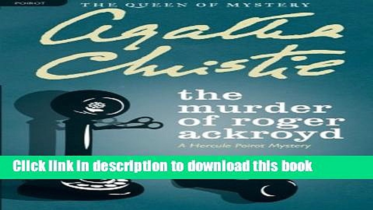 [PDF] The Murder of Roger Ackroyd: A Hercule Poirot Mystery (Hercule Poirot Mysteries) Popular