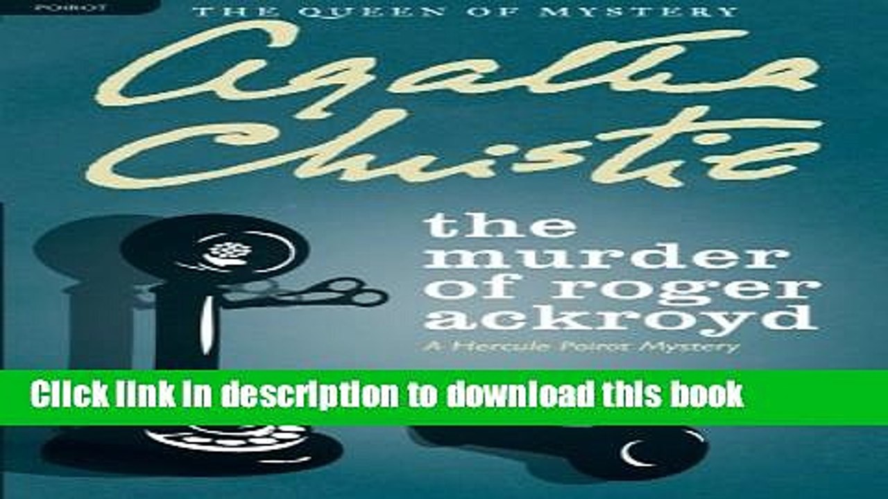 [PDF] The Murder of Roger Ackroyd: A Hercule Poirot Mystery (Hercule Poirot Mysteries) Popular
