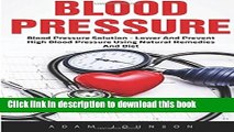 [PDF] Blood Pressure: Blood Pressure Solution - Lower And Prevent High Blood Pressure Using