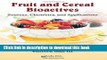 [PDF] Fruit and Cereal Bioactives: Sources, Chemistry, and Applications Full Colection