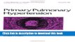 [PDF] Primary Pulmonary Hypertension (Lung Biology in Health and Disease) Popular Online