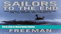 Download Sailors To The End - Deadly Fire On The USS Forrestal And The Heroes Who Fought It [Full