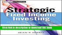 [PDF] Strategic Fixed Income Investing: An Insider s Perspective on Bond Markets, Analysis, and