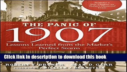 [PDF] The Panic of 1907: Lessons Learned from the Market s Perfect Storm Full Online