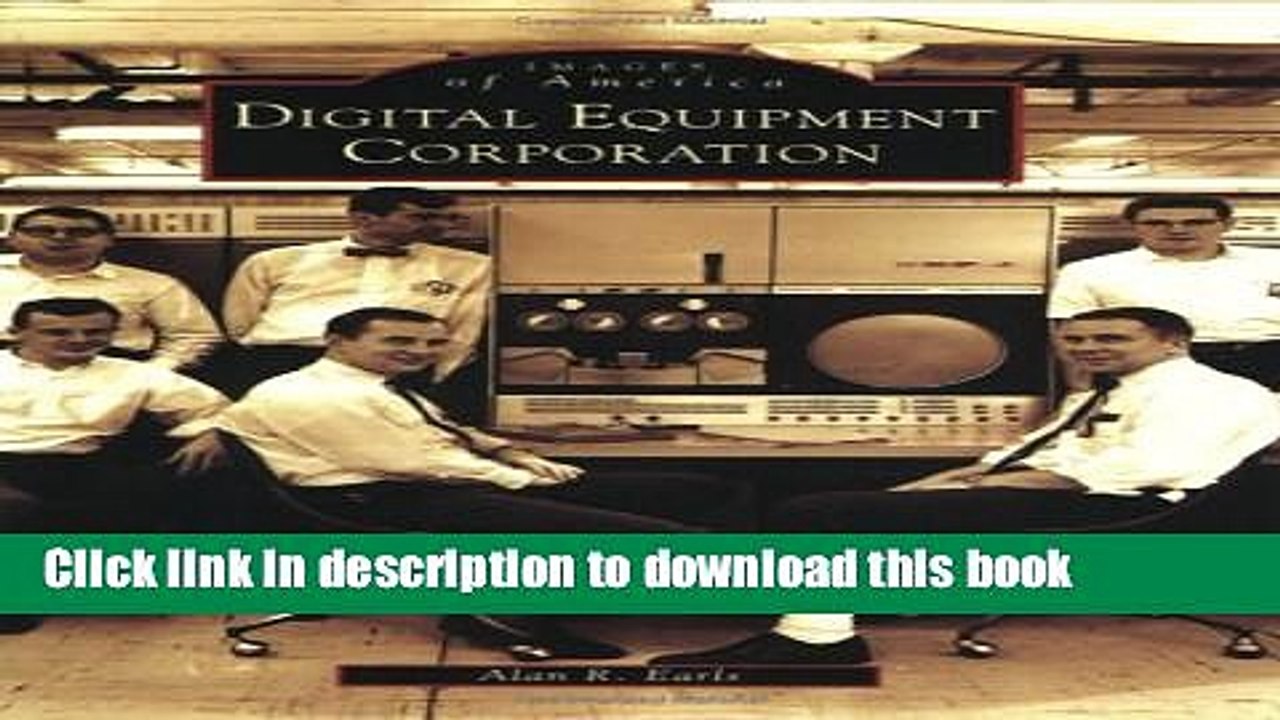 [PDF] Digital  Equipment  Corporation  (MA)   (Images  of  America) Full Colection