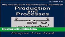 Ebook Pharmaceutical Manufacturing Handbook: Production and Processes Full Online
