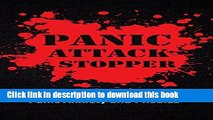 [PDF] Panic Attack Stopper: Proven Ways Of Dealing With Panic Anxiety and Phobias Popular Colection