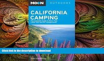 READ BOOK  Moon California Camping: The Complete Guide to More Than 1,400 Tent and RV Campgrounds