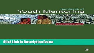 Ebook Handbook of Youth Mentoring (The SAGE Program on Applied Developmental Science) Full Online