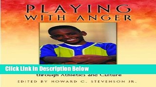 Ebook Playing with Anger: Teaching Coping Skills to African American Boys Through Athletics and