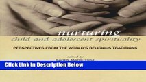 Books Nurturing Child and Adolescent Spirituality: Perspectives from the World s Religious