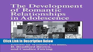 Ebook The Development of Romantic Relationships in Adolescence (Cambridge Studies in Social and