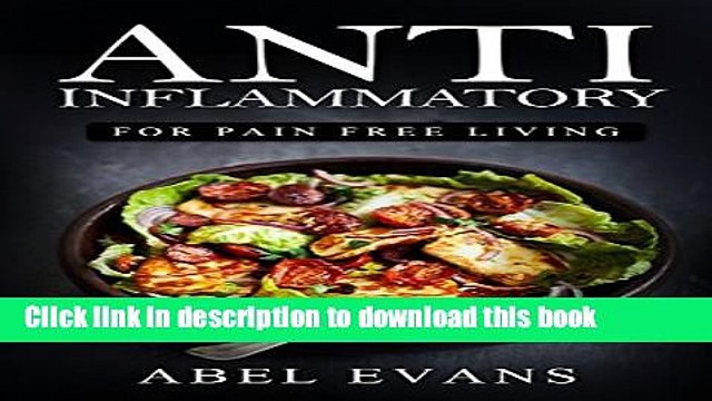 [PDF] Anti Inflammatory Diet: 320+ Approved Recipes 1 FULL Month Meal Plan for Healing, Fighting