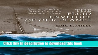 [PDF] The Fluid Envelope of our Planet: How the Study of Ocean Currents Became a Science Full Online