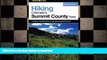 READ BOOK  Hiking Colorado s Summit County Area: A Guide To The Best Hikes In And Around Summit