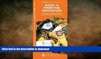 READ  Basic   Primitive Navigation: A Waterproof Folding Guide to Wilderness Skills   Techniques