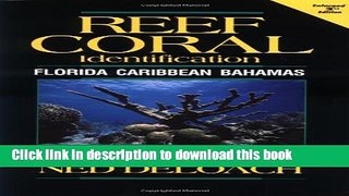 [PDF] Reef Coral Identification: Florida Caribbean Bahamas Full Online
