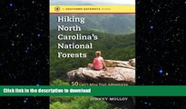 READ  Hiking North Carolina s National Forests: 50 Can t-Miss Trail Adventures in the Pisgah,